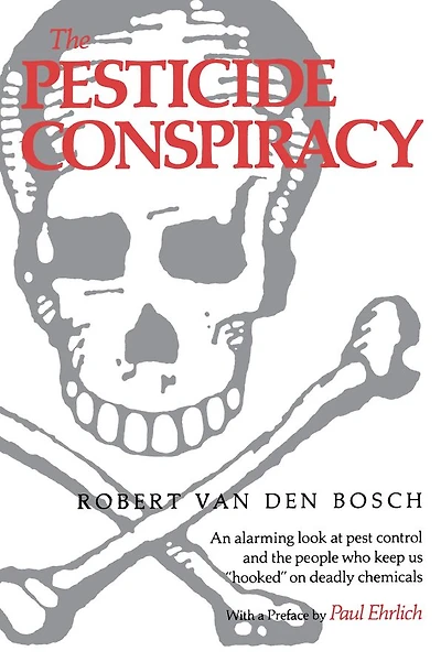 The Pesticide Conspiracy