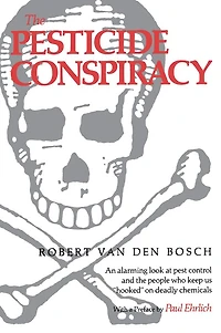 The Pesticide Conspiracy