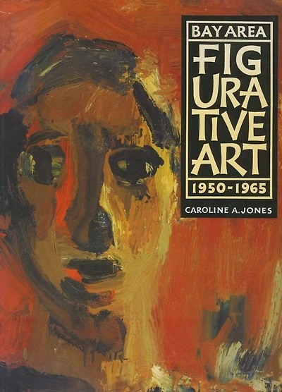 Bay Area Figurative Art: 1950-1965