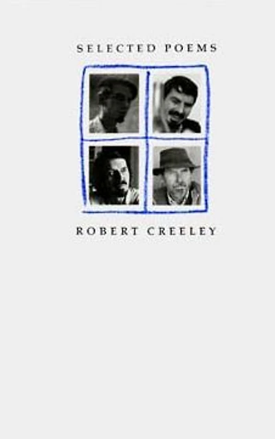 Selected Poems of Robert Creeley