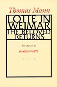 Lotte in Weimar: The Beloved Returns