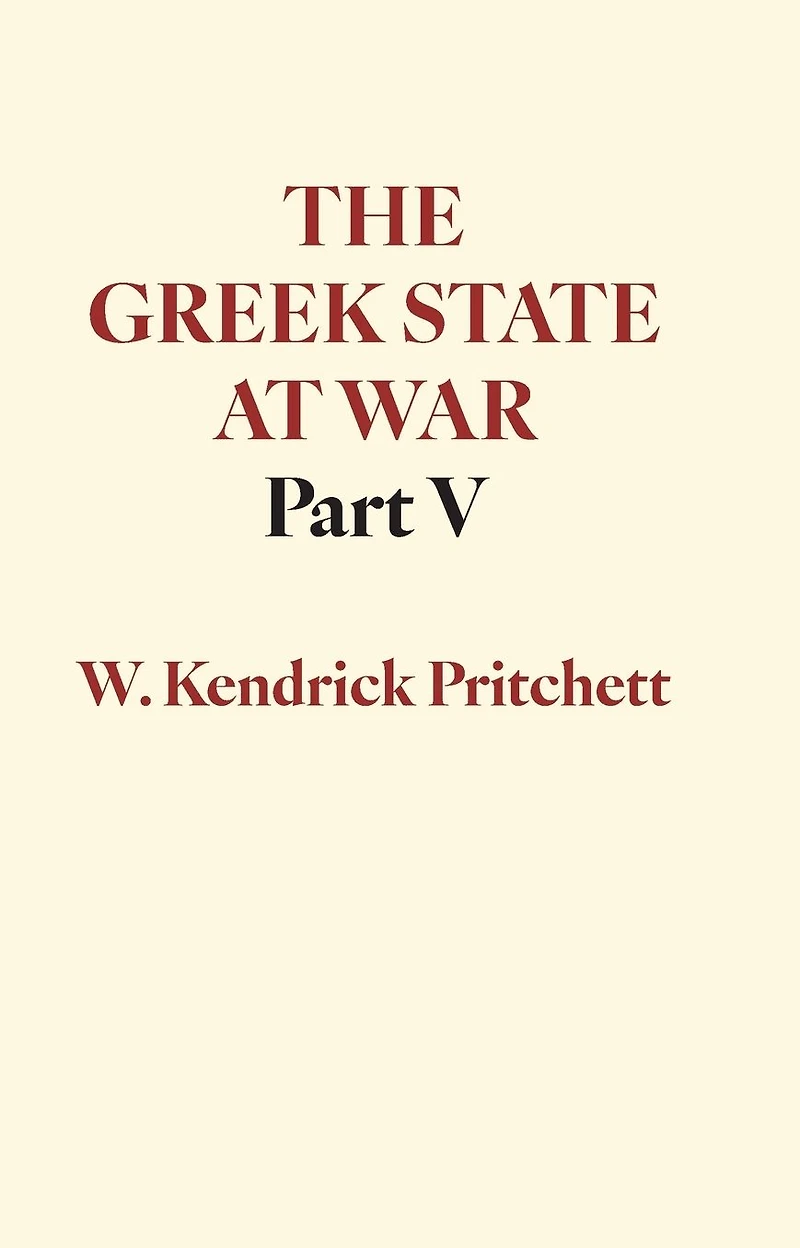 The Greek State at War, Part V