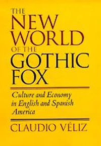the New World of Gothic Fox: Culture and Economy English Spanish America