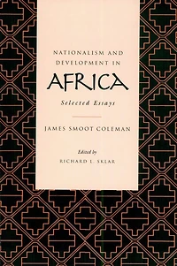 Nationalism and Development Africa: Selected Essays