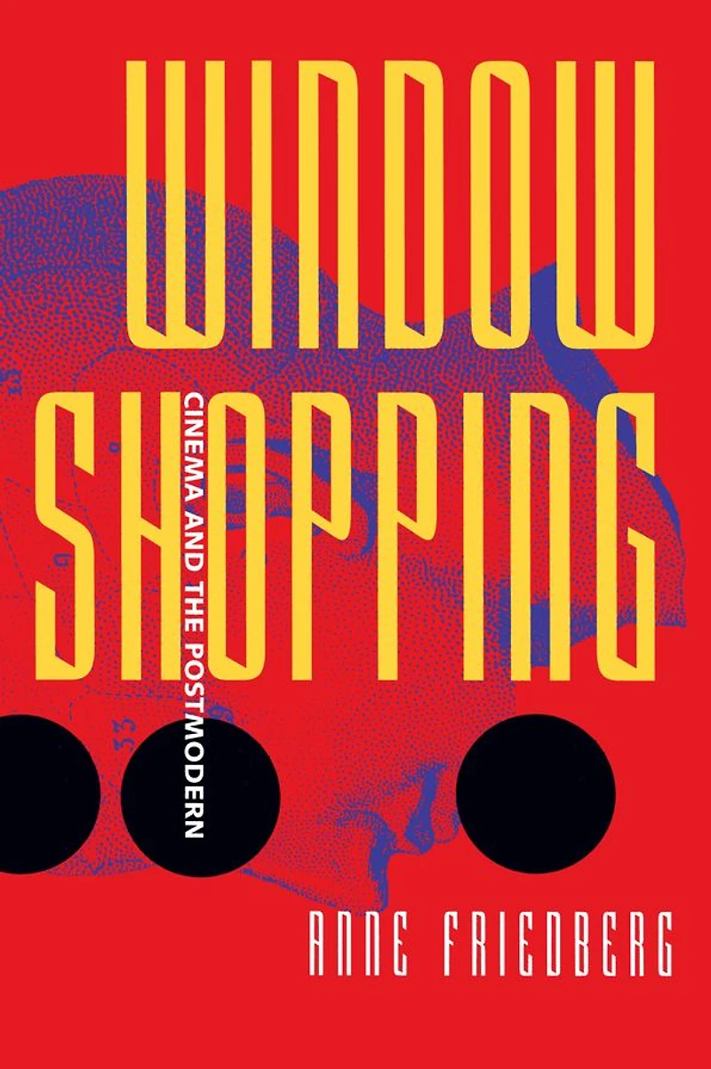 Window Shopping: Cinema and the Postmodern