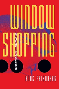 Window Shopping: Cinema and the Postmodern