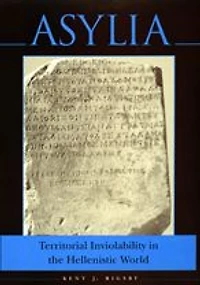 Asylia: Territorial Inviolability the Hellenistic World