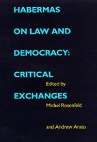 Habermas on Law and Democracy: Critical Exchanges