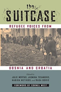 The Suitcase: Refugee Voices from Bosnia and Croatia