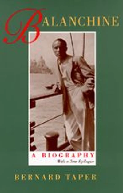 Balanchine: A Biography, With a new epilogue