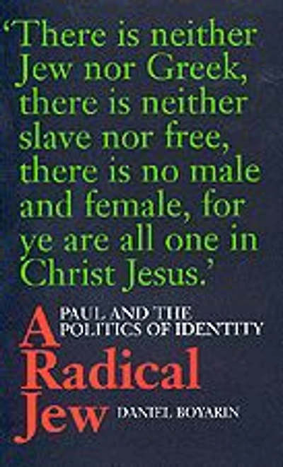A Radical Jew: Paul and the Politics of Identity