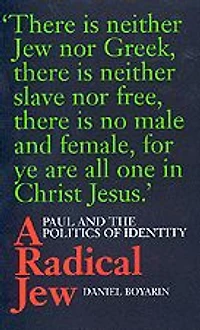 A Radical Jew: Paul and the Politics of Identity