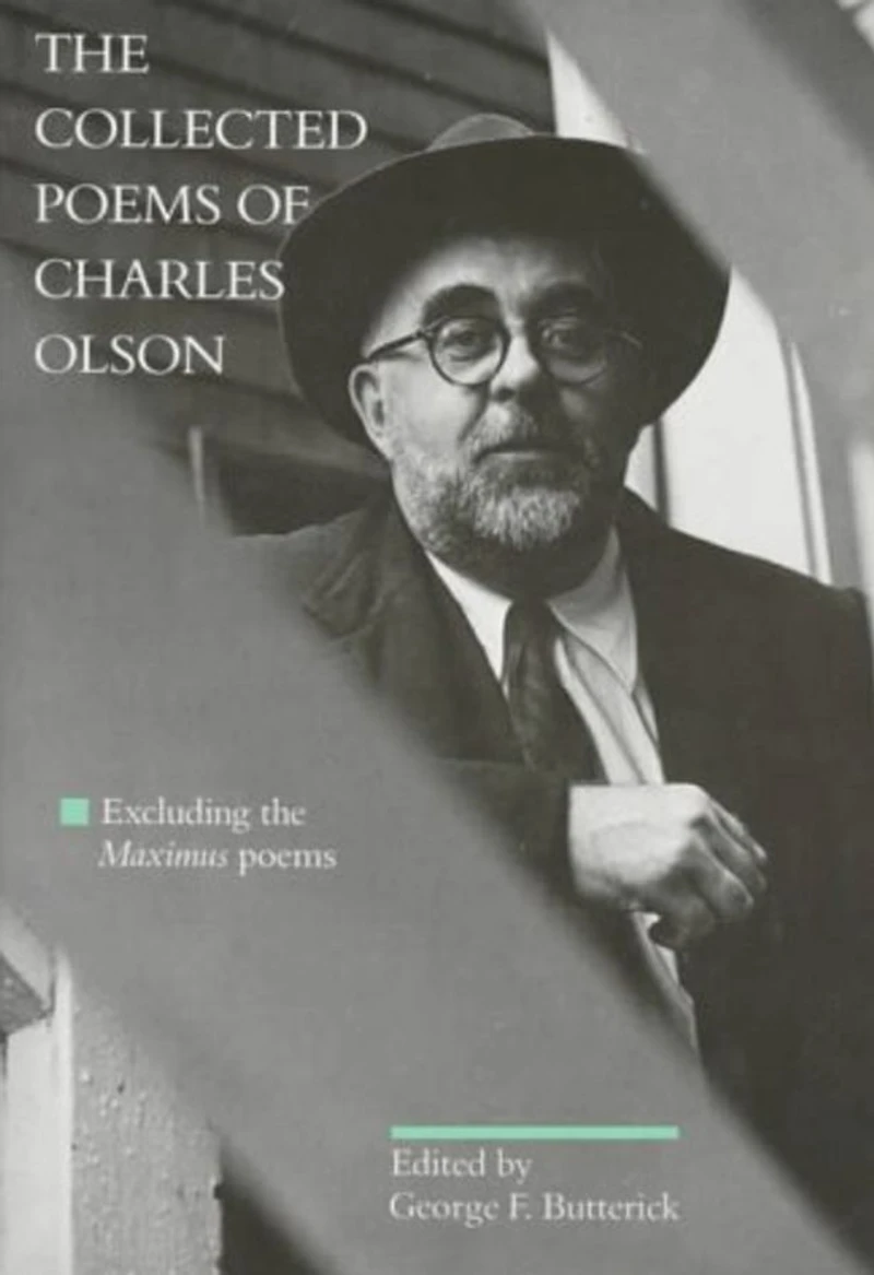 the Collected Poems of Charles Olson: Excluding Maximus