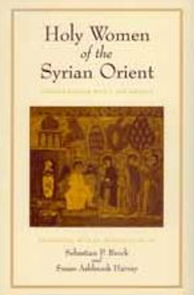 Holy Women of the Syrian Orient