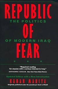 Republic of Fear: The Politics of Modern Iraq, Updated Edition