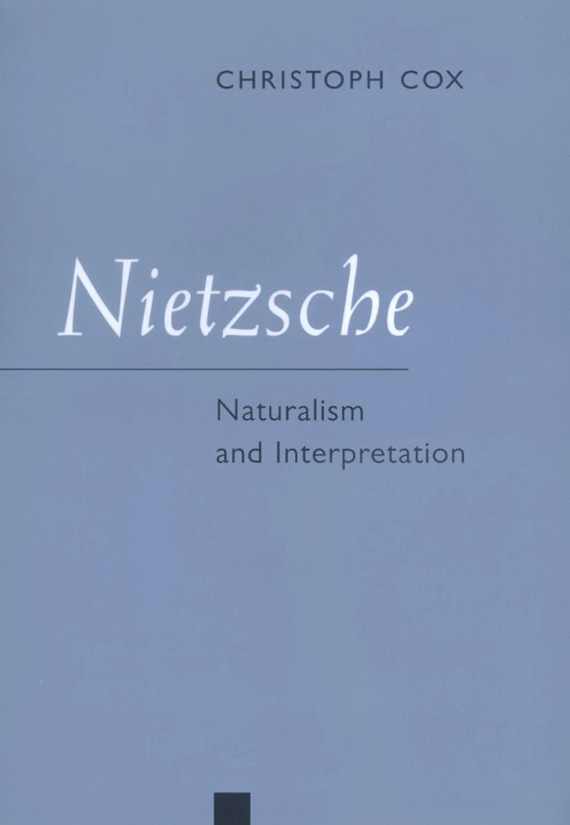 Nietzsche: Naturalism and Interpretation
