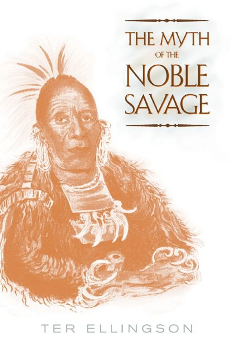 The Myth of the Noble Savage