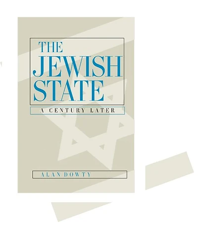 The Jewish State: A Century Later, Updated With a New Preface