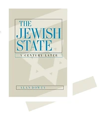 The Jewish State: A Century Later, Updated With a New Preface