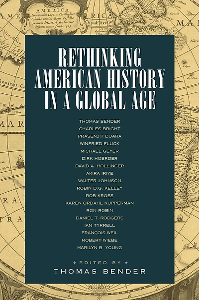 Rethinking American History in a Global Age