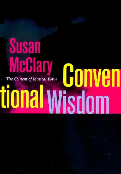 Conventional Wisdom: The Content of Musical Form