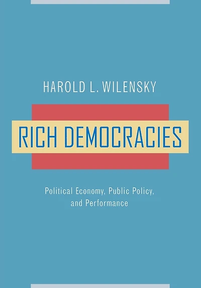 Rich Democracies: Political Economy, Public Policy, and Performance