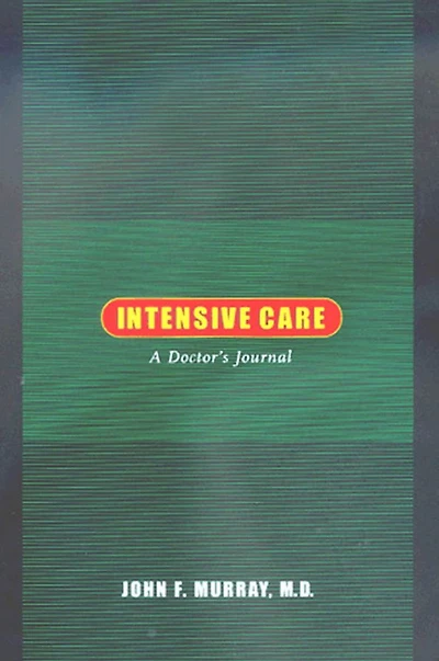 Intensive Care: A Doctor's Journal