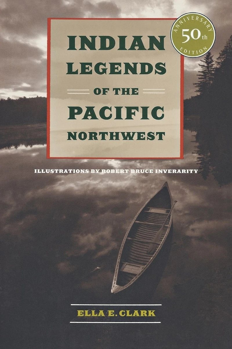 Indian Legends of the Pacific Northwest