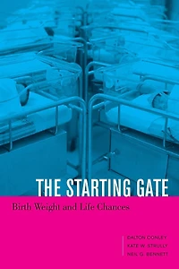 The Starting Gate: Birth Weight and Life Chances