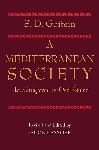 A Mediterranean Society, An Abridgment in One Volume