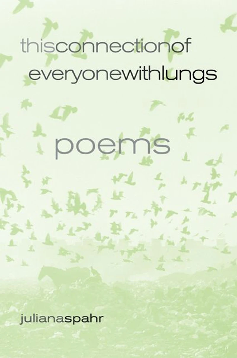 This Connection of Everyone with Lungs: Poems