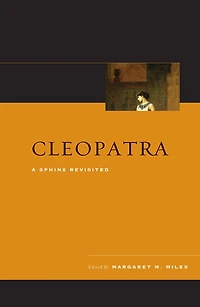 Cleopatra: A Sphinx Revisited