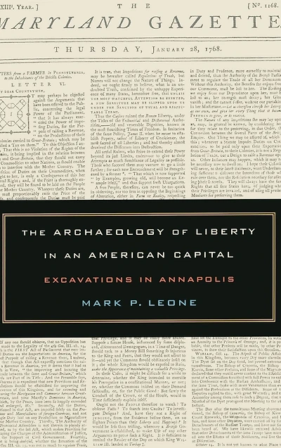 The Archaeology of Liberty in an American Capital: Excavations in Annapolis