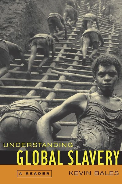 Understanding Global Slavery: A Reader