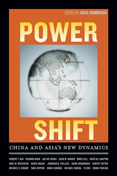Power Shift: China and Asia's New Dynamics