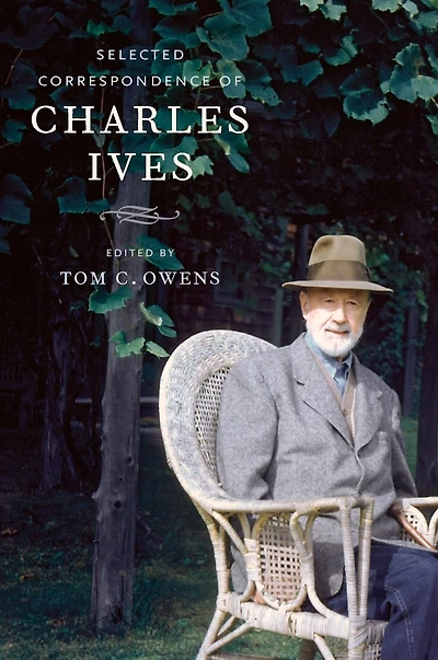 Selected Correspondence of Charles Ives