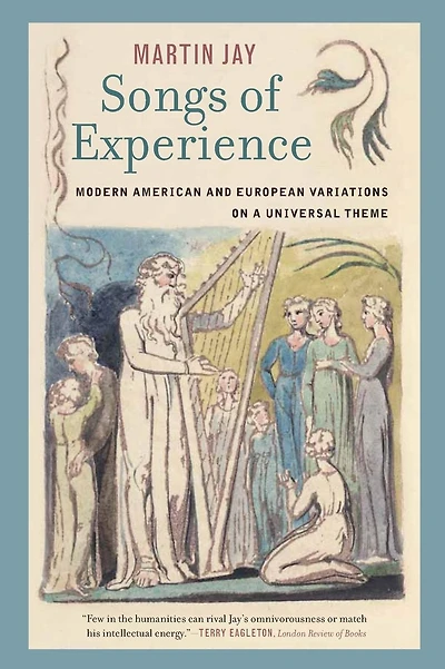 Songs of Experience: Modern American and European Variations on a Universal Theme