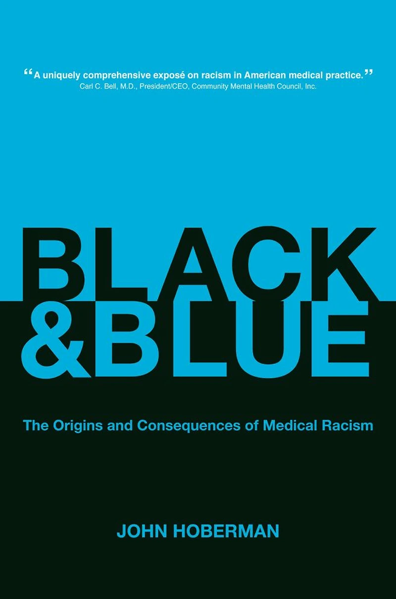 Black and Blue: The Origins Consequences of Medical Racism
