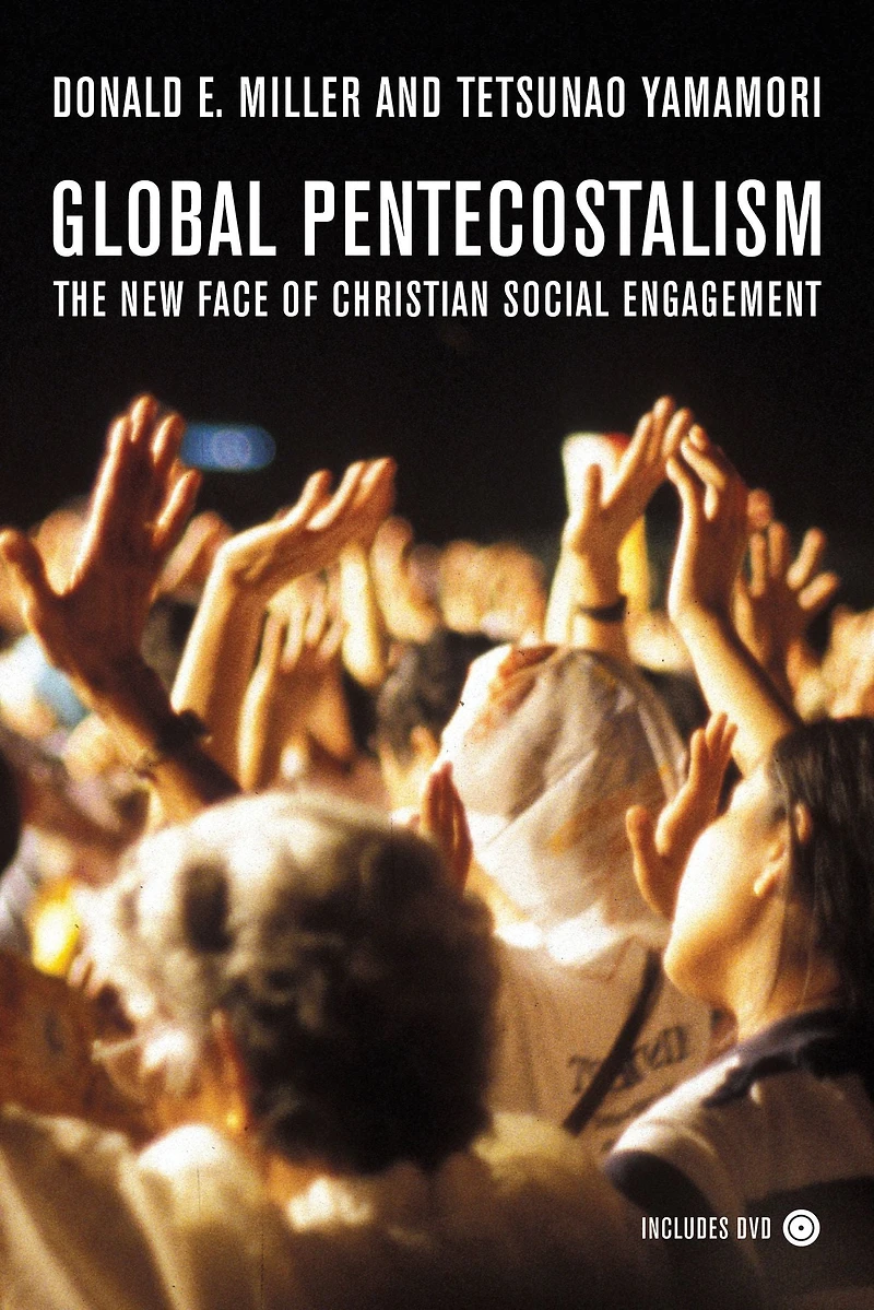 Global Pentecostalism: The New Face of Christian Social Engagement