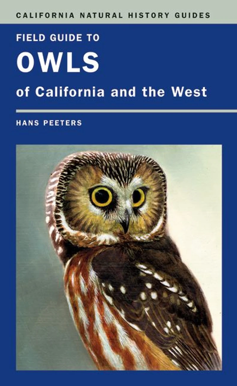 Field Guide to Owls of California and the West