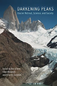 Darkening Peaks: Glacier Retreat, Science, and Society
