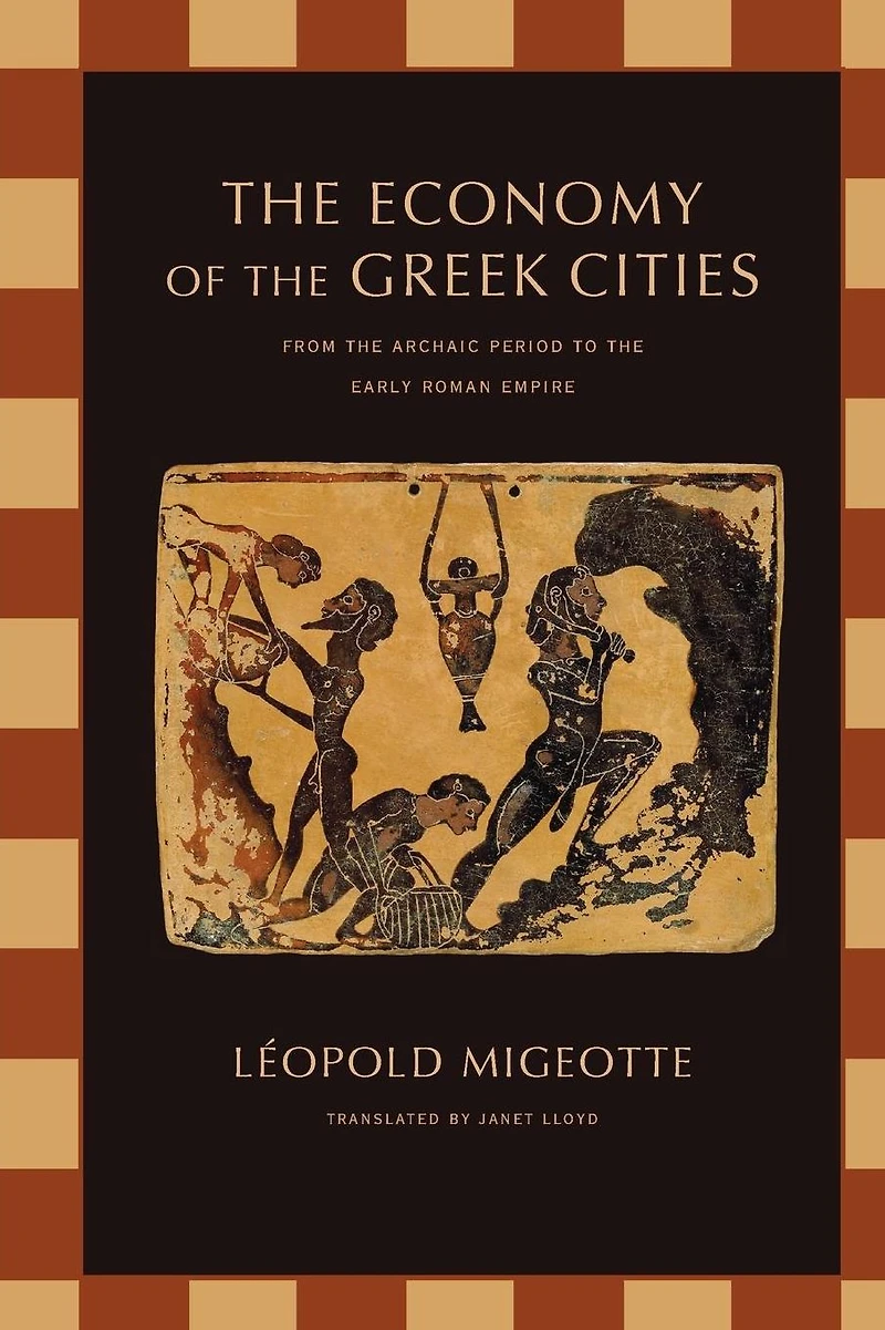 The Economy of the Greek Cities: From the Archaic Period to the Early Roman Empire