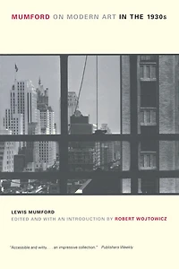 Mumford on Modern Art in the 1930s