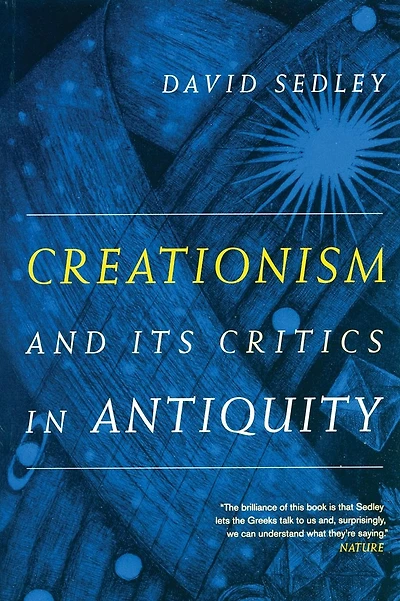 Creationism and Its Critics in Antiquity