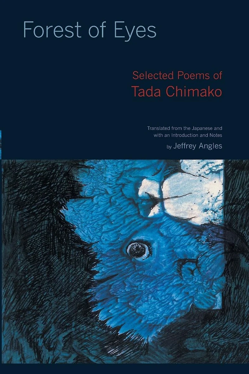 Forest of Eyes: Selected Poems Tada Chimako