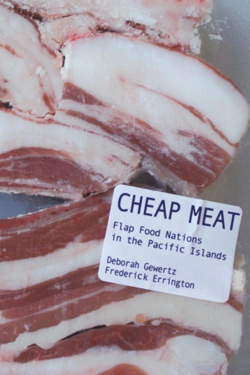 Cheap Meat: Flap Food Nations the Pacific Islands