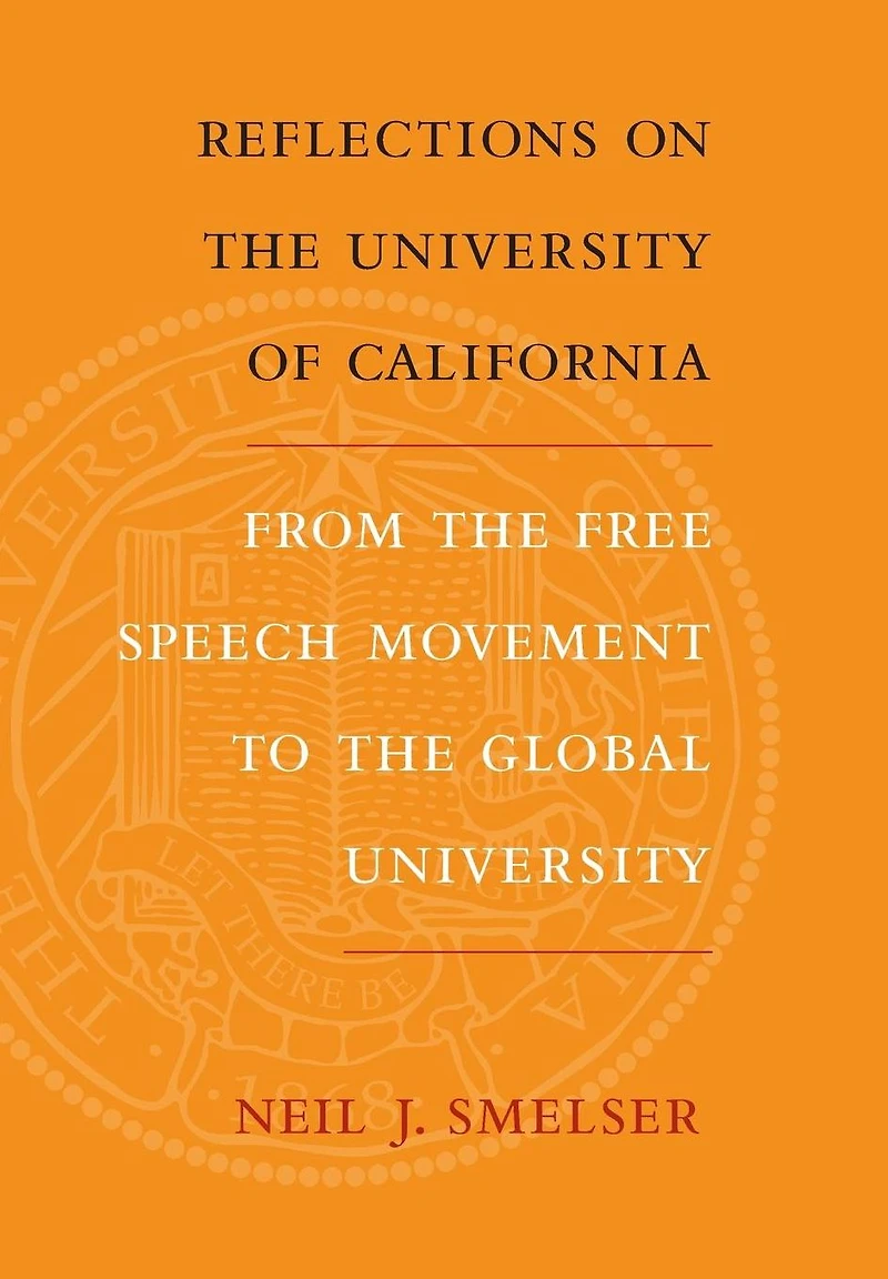 Reflections on the University of California: From Free Speech Movement to Global