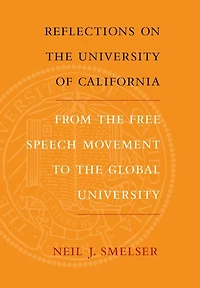Reflections on the University of California: From Free Speech Movement to Global
