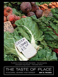 The Taste of Place: A Cultural Journey into Terroir