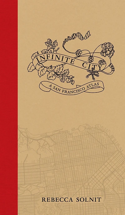 Infinite City: A San Francisco Atlas